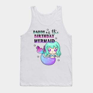 Daddy of the birthday mermaid tie dye Tank Top